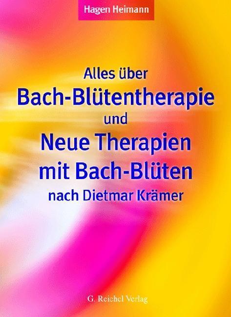 Alles über Bach-Blütentherapie und Neue Therapien mit Bach-Blüten