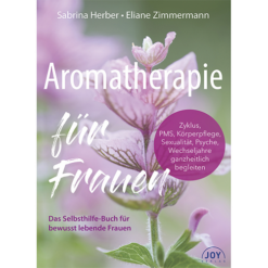 Aromatherapie für Frauen Eliane Zimmermann