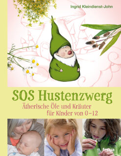 SOS Hustenzwerg - Äterische Öle und Kräuter für Kinder von 0-12