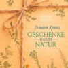 Fräulein Grüns - Geschenke aus der Natur
