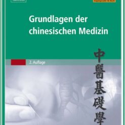 Grundlagen der chinesischen Medizin