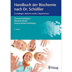 Handbuch der Biochemie nach Dr. Schüßler Thomas Feichtinger