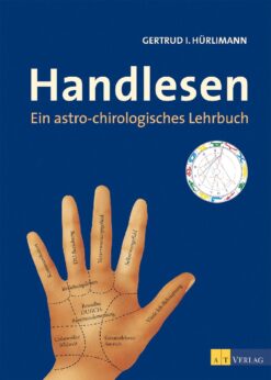 Handlesen - Ein astro-chirologisches Lehrbuch