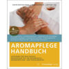 Aromapflege Handbuch Evelyn Deutsch-Grasl