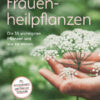 Frauen - Heilpflanzen