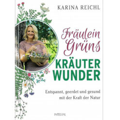 Fräulein Grüns Kräuterwunder Karina Nouman