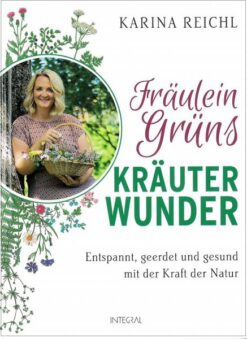 Fräulein Grüns Kräuterwunder