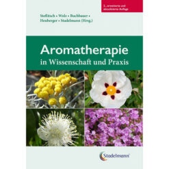 Aromatherapie in Wissenschaft und Praxis Wolfgang Steflitsch