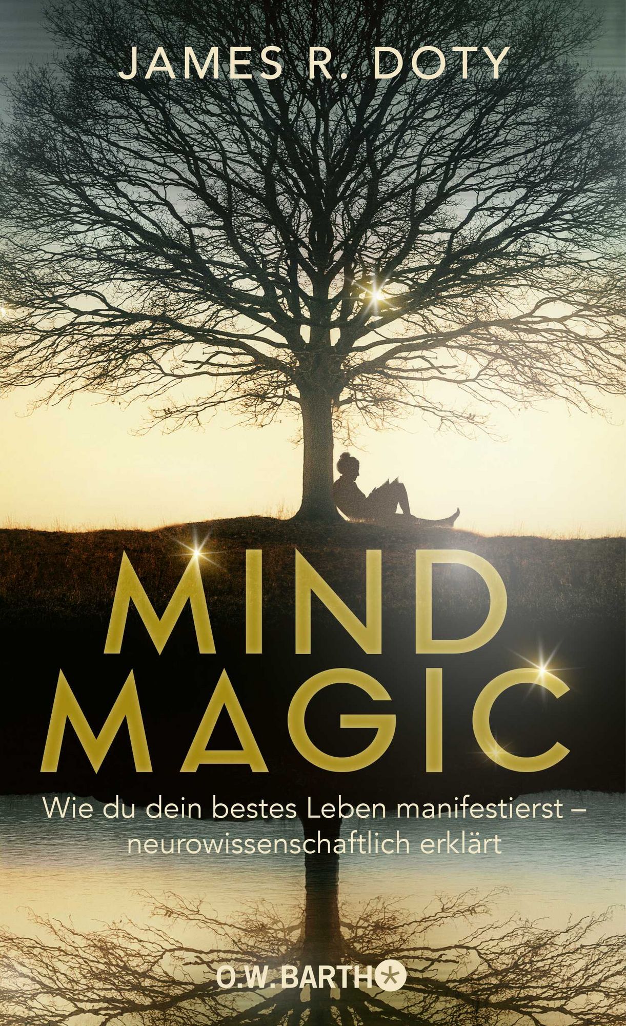 Buchcover Mind Magic von James R. Doty – Manifestation neurowissenschaftlich erklärt Buchcover Mind Magic von James R. Doty – Manifestation neurowissenschaftlich erklärt